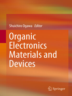 cover image of Organic Electronics Materials and Devices